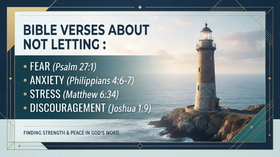 Bible Verses About Not Letting :