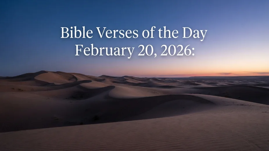 Bible Verses of the Day February 20, 2026: