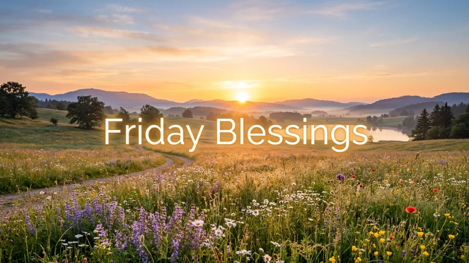 Friday Blessings: