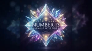 number-13-meaning-in-the-bible